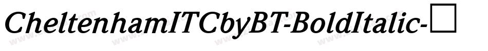 CheltenhamITCbyBT-BoldItalic字体转换