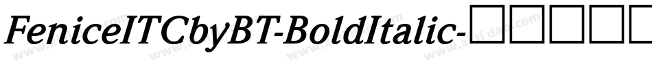 FeniceITCbyBT-BoldItalic字体转换