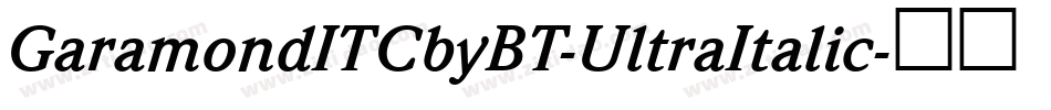 GaramondITCbyBT-UltraItalic字体转换