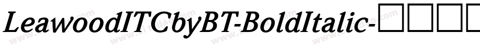 LeawoodITCbyBT-BoldItalic字体转换