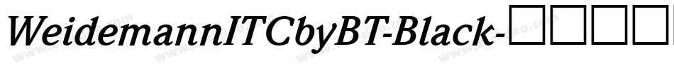 WeidemannITCbyBT-Black字体转换