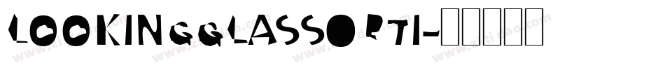 LookingGlassOpti字体转换