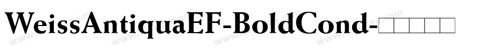 WeissAntiquaEF-BoldCond字体转换