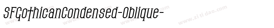 SFGothicanCondensed-Oblique字体转换