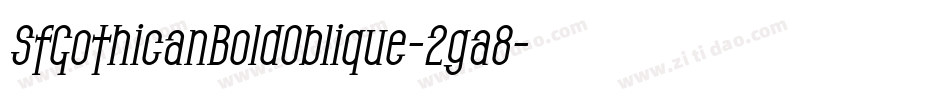 SfGothicanBoldOblique-2ga8字体转换