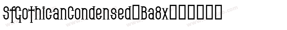 SfGothicanCondensed-Ba8x字体转换