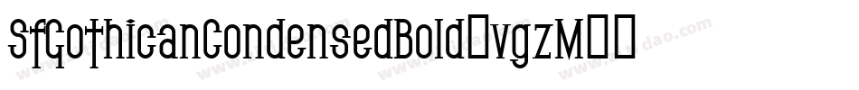 SfGothicanCondensedBold-vgzM字体转换
