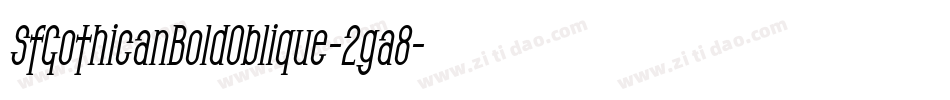 SfGothicanBoldOblique-2ga8字体转换