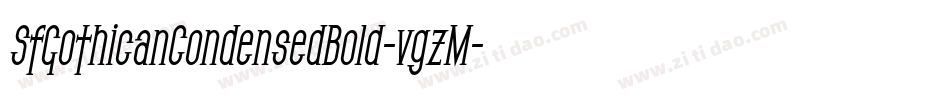 SfGothicanCondensedBold-vgzM字体转换