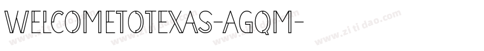 WelcomeToTexas-Agqm字体转换