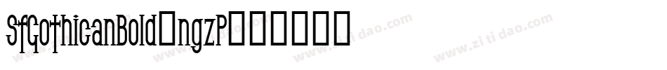 SfGothicanBold-ngzP字体转换
