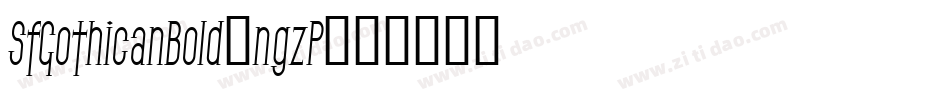 SfGothicanBold-ngzP字体转换