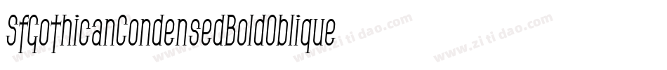 SfGothicanCondensedBoldOblique-RJ4W字体转换