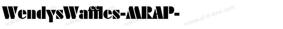 WendysWaffles-MRAP字体转换