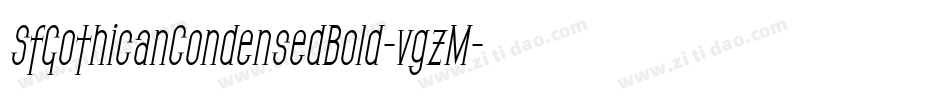 SfGothicanCondensedBold-vgzM字体转换