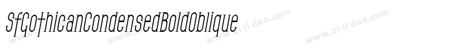 SfGothicanCondensedBoldOblique-RJ4W字体转换