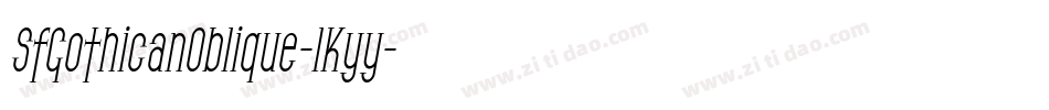 SfGothicanOblique-lKyy字体转换