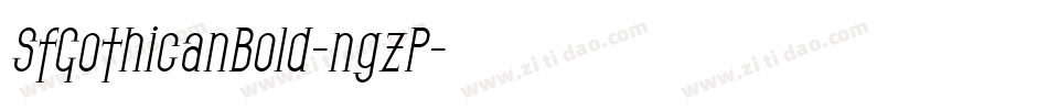 SfGothicanBold-ngzP字体转换