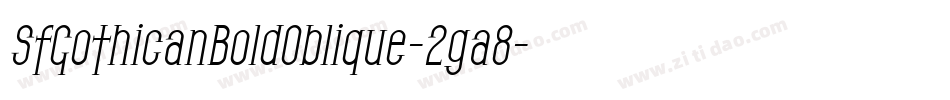 SfGothicanBoldOblique-2ga8字体转换