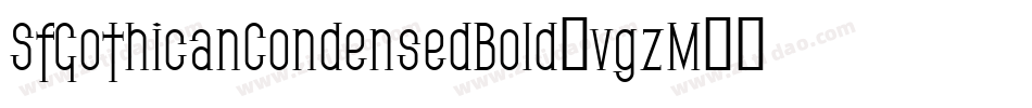 SfGothicanCondensedBold-vgzM字体转换