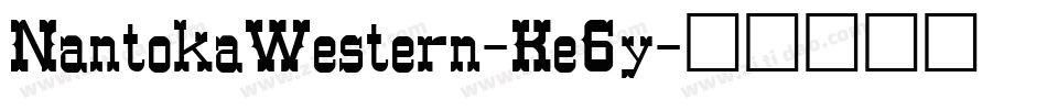 NantokaWestern-Ke6y字体转换