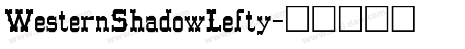 WesternShadowLefty字体转换
