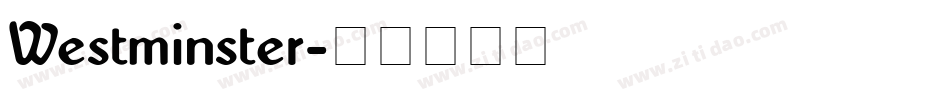 Westminster字体转换