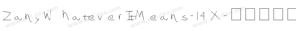 ZanyWhateverItMeans-l4X字体转换