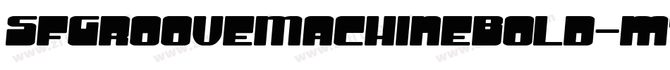SfGrooveMachineBold-mYdP字体转换 SfGrooveMachineBold-mYdP字体转换