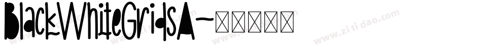 BlackWhiteGridsA字体转换
