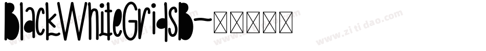 BlackWhiteGridsB字体转换