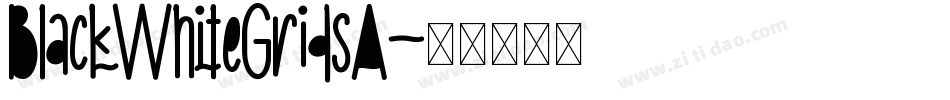BlackWhiteGridsA字体转换