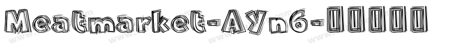 Meatmarket-AYn6字体转换