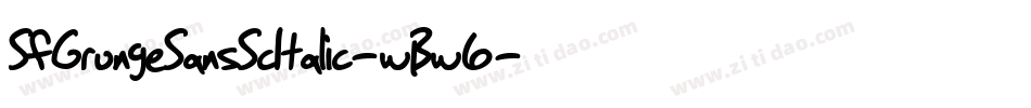 SfGrungeSansScItalic-wBw6字体转换 SfGrungeSansScItalic-wBw6字体转换