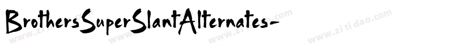 BrothersSuperSlantAlternates字体转换