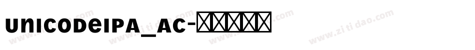 UnicodeIPA_AC字体转换 UnicodeIPA_AC字体转换
