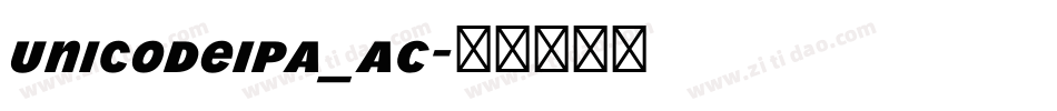 UnicodeIPA_AC字体转换 UnicodeIPA_AC字体转换