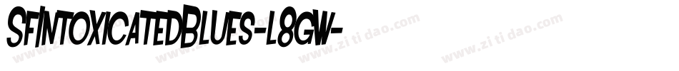 SfIntoxicatedBlues-l8gw字体转换