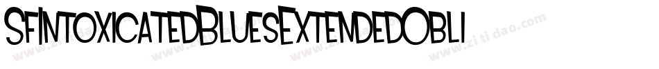 SfIntoxicatedBluesExtendedOblique-BjWw字体转换 SfIntoxicatedBluesExtendedOblique-BjWw字体转换