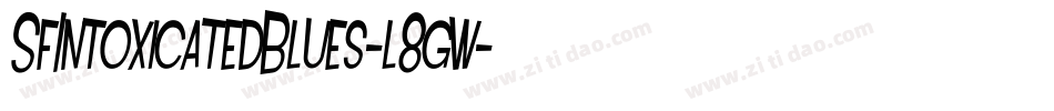SfIntoxicatedBlues-l8gw字体转换