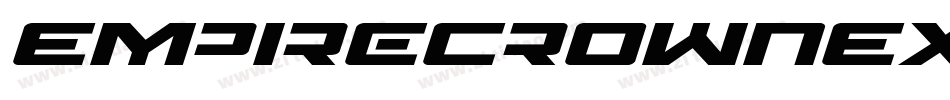 EmpireCrownExpandedItalic-1Ol2字体转换 EmpireCrownExpandedItalic-1Ol2字体转换