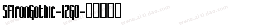 SfIronGothic-12G0字体转换