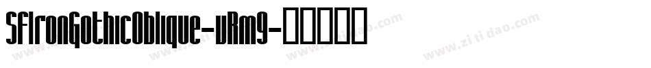 SfIronGothicOblique-vRm9字体转换