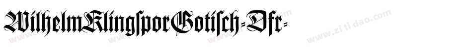 WilhelmKlingsporGotisch-Dfr字体转换