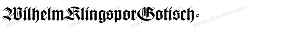 WilhelmKlingsporGotisch字体转换