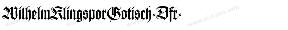 WilhelmKlingsporGotisch-Dfr字体转换