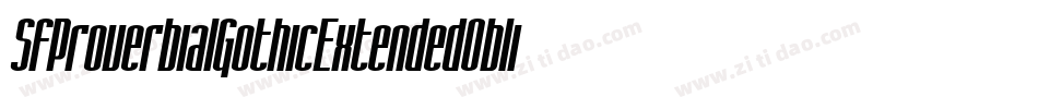 SfProverbialGothicExtendedOblique-JWZM字体转换 SfProverbialGothicExtendedOblique-JWZM字体转换