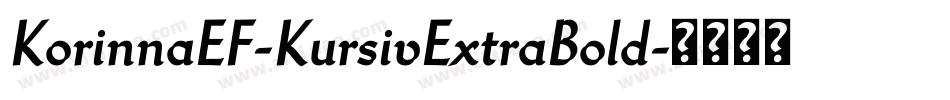 KorinnaEF-KursivExtraBold字体转换