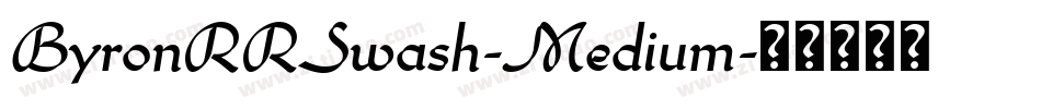 ByronRRSwash-Medium字体转换