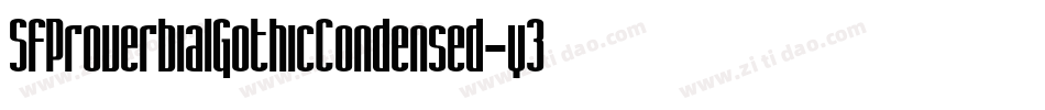 SfProverbialGothicCondensed-y3Xe字体转换 SfProverbialGothicCondensed-y3Xe字体转换